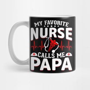 my favorite nurse calls me papa Mug